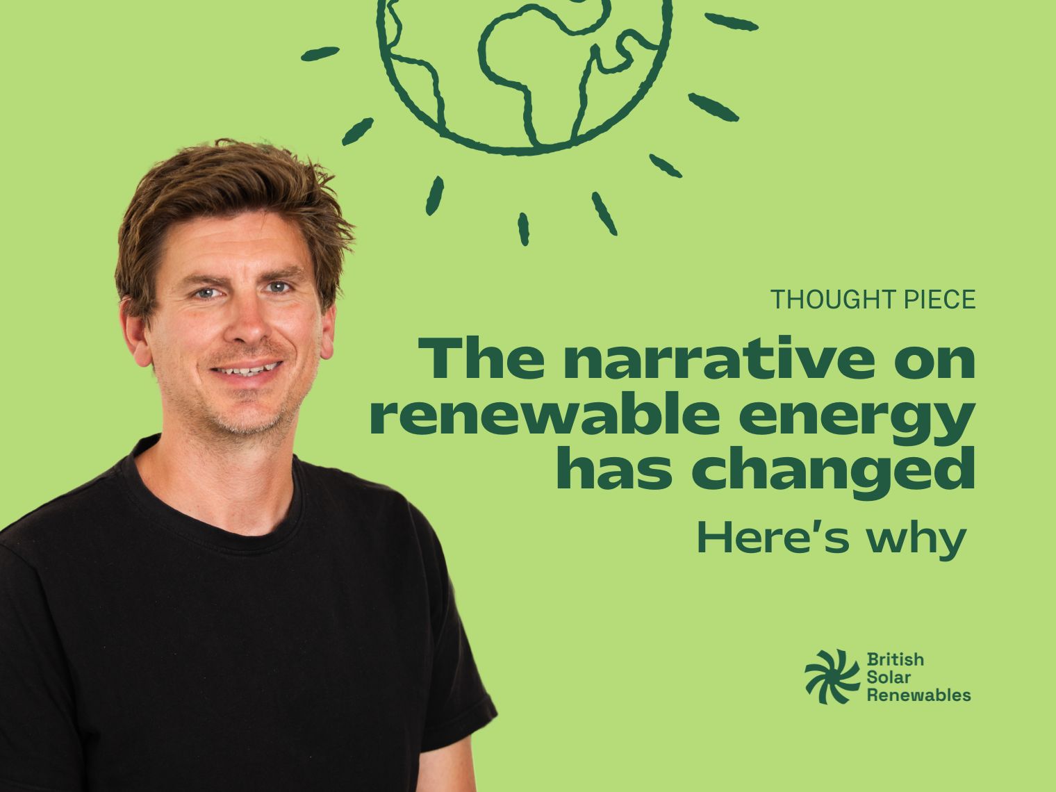 The narrative on renewable energy has changed: here’s why.